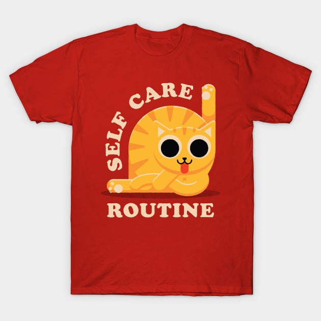 Self Care Routine T-Shirt by zawitees